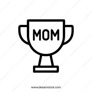 Simple Line Icon Trophy with Mom Text Best Mother Award Design Element